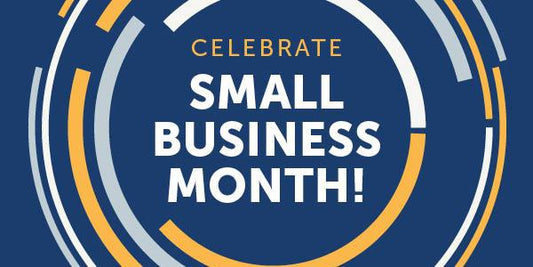 Celebrating Small Business Month!